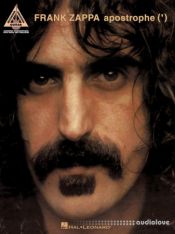 Frank Zappa Apostrophe (') Songbook: Guitar Recorded Versions