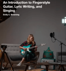 Pickup Music Emily C. Browning An Introduction to Fingerstyle Guitar Lyric Writing and Singing (Singer-Songwriter Foundations)