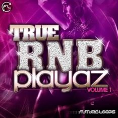 Future Loops True RnB Playaz