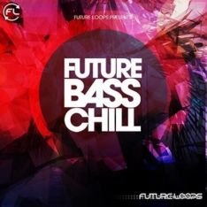 Future Loops Future Bass chill