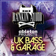 Rankin Audio UK Bass and Garage Ableton Projects