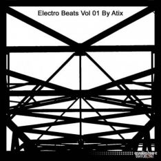 Atix Electro Beats Vol 1 Breaks Drums Loop Pack By