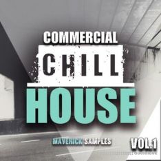 Maverick Samples Commercial Chill House Vol.1