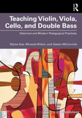 Teaching Violin, Viola, Cello, and Double Bass: Historical and Modern Pedagogical Practices