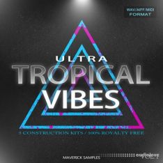 Maverick Samples Ultra Tropical Vibes Vol.1