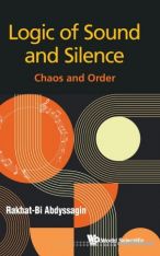 Logic of Sound and Silence: Chaos and Order