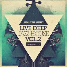 Loopmasters Live Deep Jazz House Vol.2