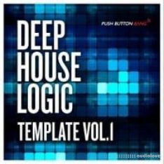 Push Button Bang Deep House Logic Template Vol.1