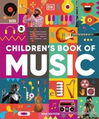 Children's Book of Music (DK Children's Book of), New Edition