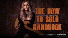 Truefire Lindsay Ell's The How to Solo Handbook