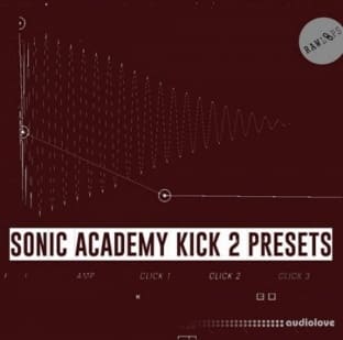 Raw Loops Sonic Academy KICK 2 Plugin Presets