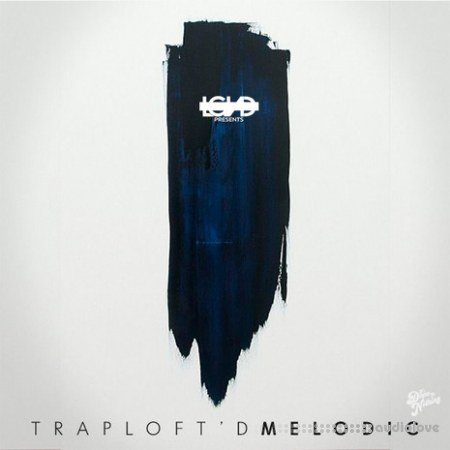 LGND Media TrapLoftD Melodic