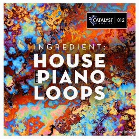 Catalyst Samples Ingredient: House Piano Loops