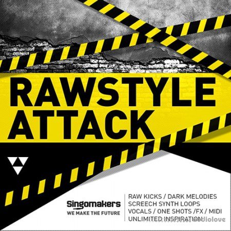 Singomakers Rawstyle Attack