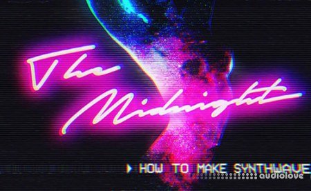 Sonic Academy How To Make Synthwave with The Midnight