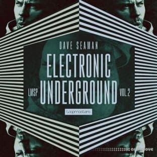 Loopmasters Dave Seaman Electronic Underground Vol 2