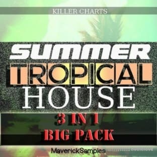 Maverick Samples Killer Charts: Summer Tropical House Bundle