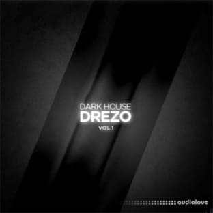 Splice Sounds Drezo Dark House Vol 1