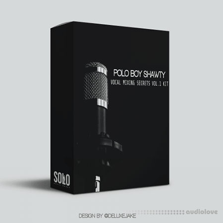 Polo Boy Shawty Vocal Mixing Secrets Vol.1