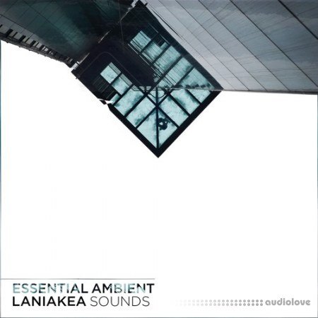 Laniakea Sounds Essential Ambient