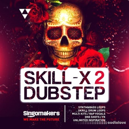 Singomakers Skill-X-Dubstep Vol.2