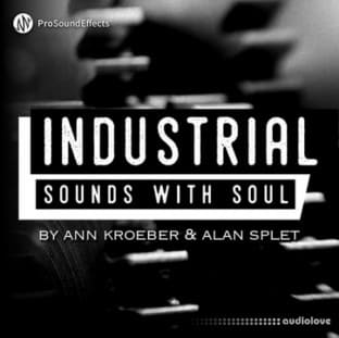 Pro Sound Effects Industrial Sounds with Soul