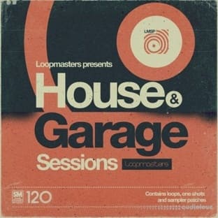 Loopmasters House and Garage Sessions