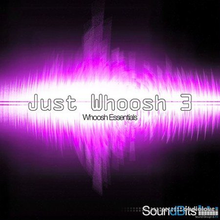 SoundBits Just Whoosh 3 Whoosh Essentials