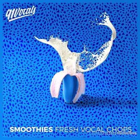 91Vocals Smoothies Fresh Vocal Chops