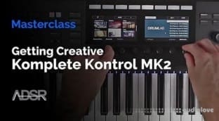 ADSR Sounds Komplete Kontrol MK2 The Complete Guide