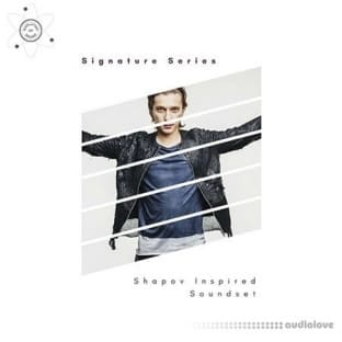 Evolution Of Sound Presents Signature Series Shapov Inspired Soundset