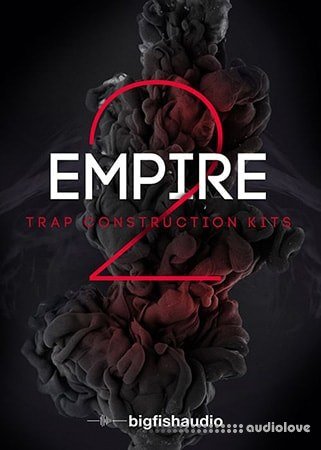 Big Fish Audio Empire 2 Trap Construction Kits