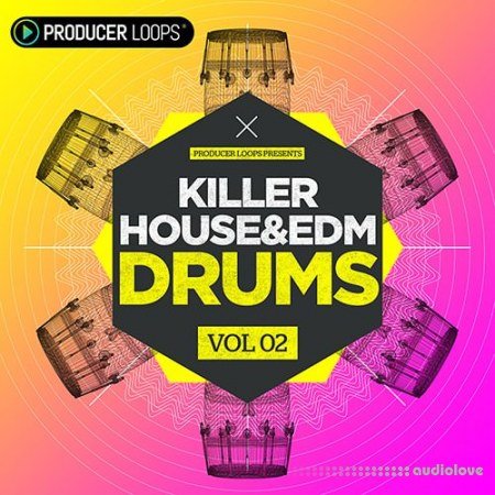 Producer Loops Killer House and EDM Drums Vol.2