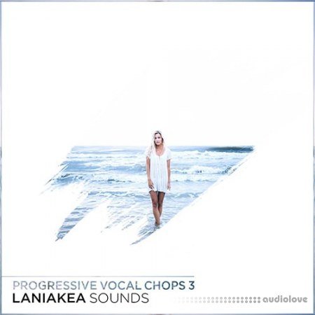 Laniakea Sounds Progressive Vocal Chops 3