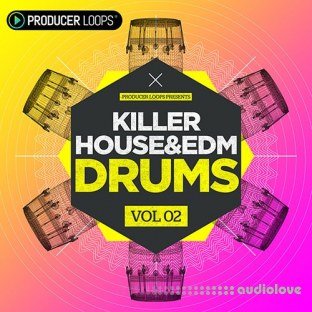 Producer Loops Killer House and EDM Drums Vol.2