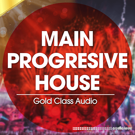 Gold Class Audio Main Progressive House