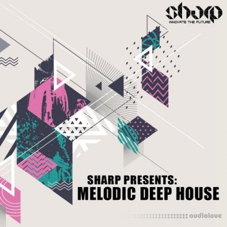 SHARP Melodic Deep House