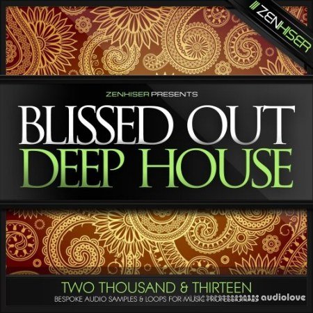 Zenhiser Blissed Out Deep House