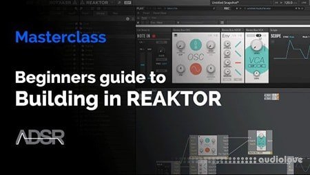 ADSR Sounds Building in Reaktor for Beginners