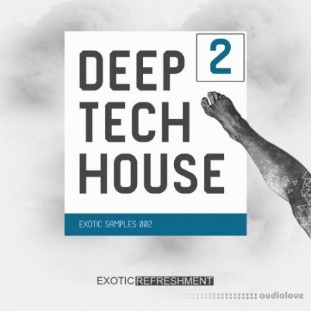 Exotic Refreshment Deep Tech House 2