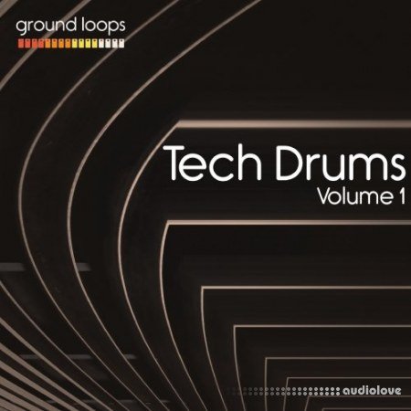 Ground Loops Tech Drums Volume 1