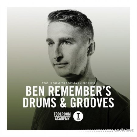 Toolroom Toolroom Trademark Series Ben Remembers Drums and Grooves