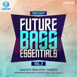 Tunecraft Sounds Future Bass Essentials Vol.2