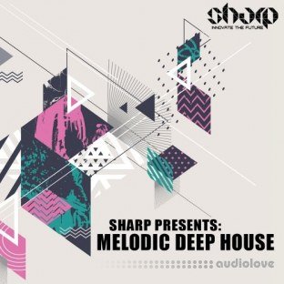 SHARP Melodic Deep House