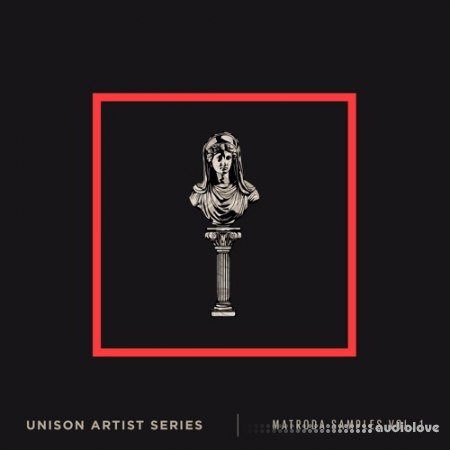 Unison Artist Series Matroda Samples Volume 1