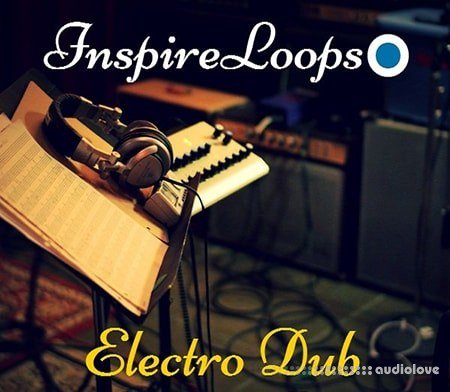 Inspire Loops Electro Dub