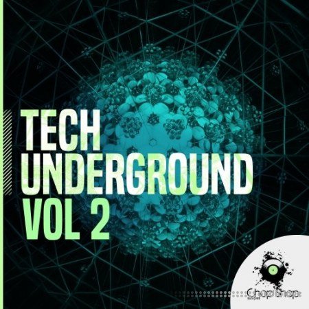 Chop Shop Samples Tech Underground Vol.2