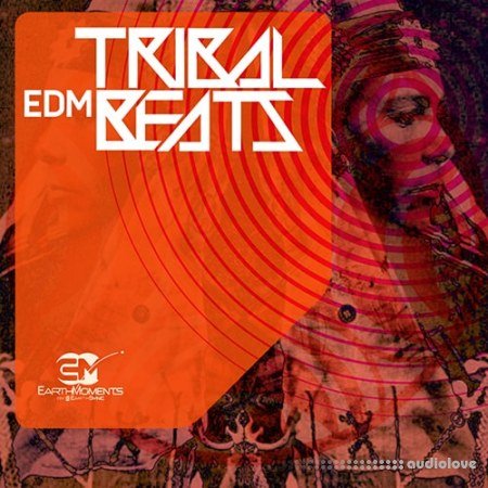 EarthMoments Tribal EDM Beats