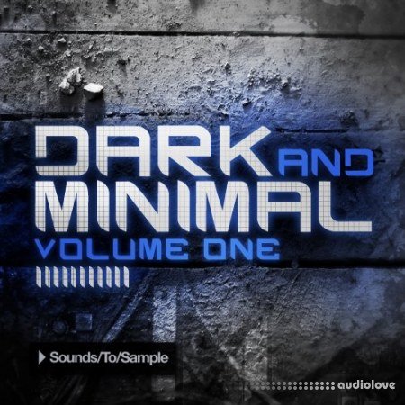 Sounds To Sample Dark and Minimal Vol.1