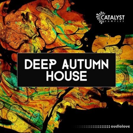 Catalyst Samples Autumn Deep House